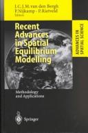 Recent advances in spatial equilibrium modelling, methodology and applications