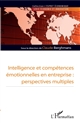 Intelligence et compétence émotionnelles en entreprise : Perspectives multiples