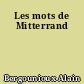 Les mots de Mitterrand