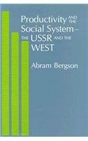 Productivity and the social system : The USSR and the West
