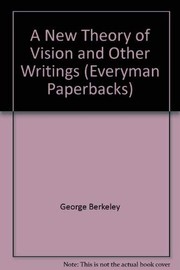 A new theory of vision and other select philosophical writings
