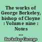 The works of George Berkeley, bishop of Cloyne : Volume nine : Notes to Berkeley's letters. Addenda etc. General index