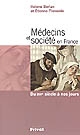 Médecins et société en France : du XVIe siècle à nos jours