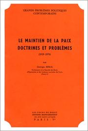 Grands problèmes contemporains : le maintien de la paix, doctrines et problèmes : 1919-1976