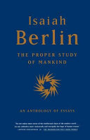 The 	proper study of mankind : an anthology of essays