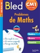 Le Bled : Problèmes de maths CM1, 9/10 ans