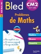 Le Bled : problèmes de maths : CM2, 10-11 ans