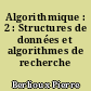 Algorithmique : 2 : Structures de données et algorithmes de recherche