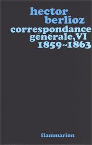Correspondance générale : 6 : 1859-1863