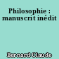 Philosophie : manuscrit inédit