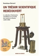 Un trésor scientifique redécouvert : la collection d'instruments scientifiques de la faculté des sciences de Rennes (1840-1900)