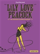 Lily Love Peacock : une aventure de Jeanne Picquigny