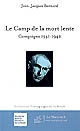 Le camp de la mort lente : Compiègne, 1941-1942