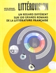 Littérovision : Un regard différent sur 100 grands romans de la littérature française