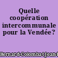 Quelle coopération intercommunale pour la Vendée?