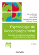 Psychologie de l'accompagnement : concepts et outils pour développer le sens de la vie et du travail