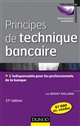 Principes de technique bancaire : L'indispensable pour les professionnels de la banque