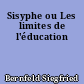 Sisyphe ou Les limites de l'éducation