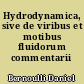 Hydrodynamica, sive de viribus et motibus fluidorum commentarii