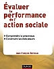 Évaluer la performance de l'action sociale : comprendre le processus, construire les indicateurs