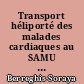 Transport héliporté des malades cardiaques au SAMU 72 : Bilan, incidents, perspectives