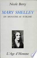 Mary Shelley : du monstre au sublime