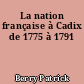 La nation française à Cadix de 1775 à 1791