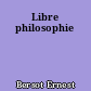 Libre philosophie