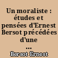 Un moraliste : études et pensées d'Ernest Bersot précédées d'une notice biographique