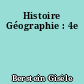 Histoire Géographie : 4e