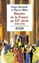 Histoire de la France au XXe siècle : Tome II : 1930-1945