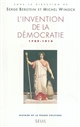 Histoire de la France politique : [3] : L'invention de la démocratie, 1789-1914
