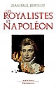 Les royalistes et Napoléon : 1799-1816