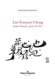 Lire François Cheng : poète français, poète de l'être