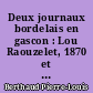 Deux journaux bordelais en gascon : Lou Raouzelet, 1870 et la Cadichounne, 1877