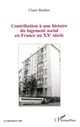 Contribution à une histoire du logement social en France au XXe siècle : des bâtisseurs aux habitants : les HBM des États-Unis de Lyon