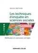 Les techniques d'enquête en sciences sociales : méthodes et exercices corrigés