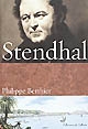 Stendhal : vivre, écrire, aimer