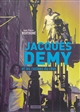 Jacques Demy et les racines du rêve