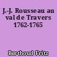 J.-J. Rousseau au val de Travers 1762-1765