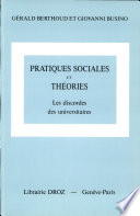 Pratiques sociales et théories : les discordes des universitaires