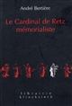 Le cardinal de Retz mémorialiste