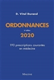 Ordonnances 2020 : 190 prescriptions courantes en médecine