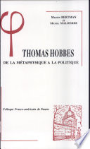 Thomas Hobbes, de la métaphysique à la politique : actes du colloque franco-américain de Nantes