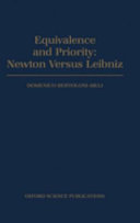 Equivalence and priority : Newton versus Leibniz : including Leibniz's unpublished manuscripts on the "Principia"