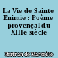 La Vie de Sainte Enimie : Poème provençal du XIIIe siècle