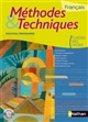 Français, méthodes & techniques : nouveau programme, classes des lycées