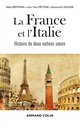 La France et l'Italie : Histoire de deux nations sœurs
