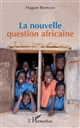 La nouvelle question africaine
