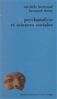 Psychanalyse et sciences sociales : Pratiques, théories, institutions